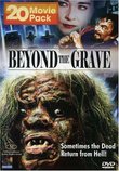Beyond the Grave 20 Movie Pack