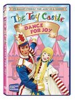 The Toy Castle: Dance for Joy