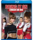 Bring it On: Cheer or Die [Blu-ray]