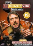 MTV's The Tom Green Show Uncensored