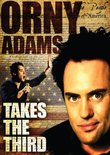 Orny Adams: Takes the Third