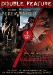 Malevolence / Bereavement Double Feature