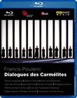 Poulenc: Dialogues des Carmelites [Blu-ray]