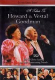 A Tribute to Howard and Vestal Goodman - With Bill & Gloria Gaither and Their Homecoming Friends