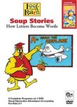 LOOK AND LEARN: Soup Stories - How Letters Become Words