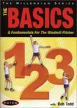 Basics 1-2-3: The Basics & Fundamentals for the Windmill Pitcher