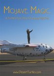 Mojave Magic: A Turtle's Eye View of SpaceShipOne