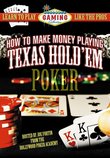 How to Make Money Playing Texas Hold'em Poker