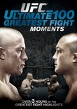 UFC: The Ultimate 100 Greatest Fight Moments