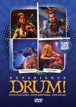 Experience Drum! Four Cultures, Four Rhythms, One Heart