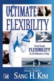 Ultimate Flexibility: Stretching for Martial Arts