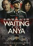 Waiting For Anya