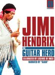 Jimi Hendrix-The Guitar Hero: Classic Artists