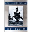History of the United States Navy / Army in Action