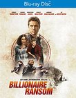 Billionaire Ransom [Blu-ray]