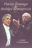Placido Domingo & Mstislav Rostropovich: A Night to Remember