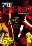 The Sweet Revenge Double Feature