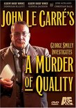 John Le Carre's A Murder of Quality