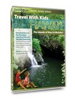 Travel With Kids - Hawaii: Maui & Molokai