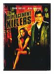 The Replacement Killers