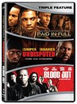 Paid in Full / Undisputed / Blood Out (Triple Feature)