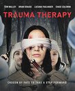 Trauma Therapy [Blu-ray]