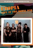 Utopia - Live at the Royal Oak