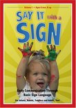 Say It With A Sign, Vol. 1 - Sign Language Video for Babies and Young Children