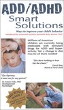 ADD / ADHD Smart Solutions: Ways to Improve Your Child's Behavior