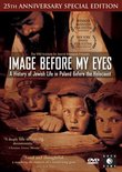 Image Before My Eyes - A History of Jewish Life in Poland Before