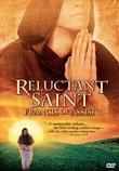 Reluctant Saint - Francis of Assisi