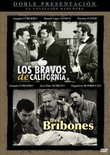 Los Bravos de California/Tres Bribones