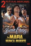 Barrio De Cholos/La Mafia Nunca Muere