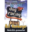 Show Must Go Off!: Neil Hamburger Live at the Phoenix Greyhound Park