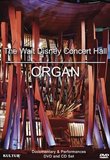 The Walt Disney Concert Hall Organ ? (DVD + CD)