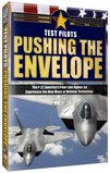 Test Pilots- Pushing the Envelope
