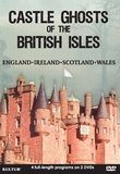 Castle Ghosts of the British Isles