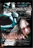 Schizophreniac/Necromaniac