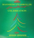 Mannheim Steamroller: Celebration