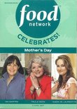 Food Network Celebrates! Mothers Day