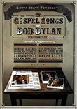 Gotta Serve Somebody: The Gospel Songs Of Bob Dylan