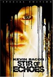 Stir of Echoes (Special Edition)