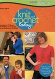 Knit and Crochet Today!: Series 200-A