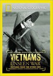 National Geographic - Vietnam's Unseen War - Pictures from the Other Side