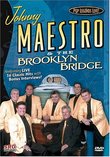 Pop Legends Live: Johnny Maestro and the Brooklyn Bridge