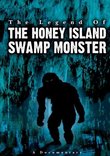 The Legend Of The Honey Island Swamp Monster