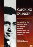 Catching Salinger: The Search for the Reclusive Writer J. D. Salinger
