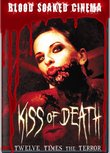 Blood Soaked Cinema: Kiss of Death