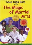 The Magic of Martial Arts