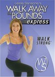Leslie Sansone: Walk Away the Pounds - Express - Walk Strong